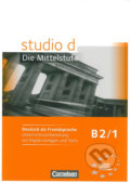 Kniha: Studio d - B2/1 Die Mittelstufe: Unterrichtsvorbereitung mit Kopiervorlagen und Tests (Hermann Funk). Cornelsen Verlag, 2011 Kniha: Studio d - B2/1 Die Mittelstufe: Unterrichtsvorbereitung mit Kopiervorlagen und Tests (Hermann Funk). Cornelsen Verlag, 2011