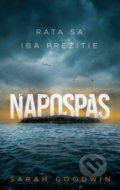 Kniha: Napospas (Sarah Goodwin). Slovenský spisovateľ, 2022 Kniha: Napospas (Sarah Goodwin). Slovenský spisovateľ, 2022