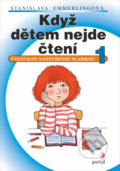 Kniha: Když dětem nejde čtení 1 (Stanislava Emmerlingová). Portál, 2022 Kniha: Když dětem nejde čtení 1 (Stanislava Emmerlingová). Portál, 2022