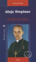 Kniha: Alojz Stepinac (Juraj Batelja). Lúč, 1998 Kniha: Alojz Stepinac (Juraj Batelja). Lúč, 1998