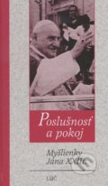 Kniha: Poslušnosť a pokoj (Ján Vigľáš). Lúč, 2001 Kniha: Poslušnosť a pokoj (Ján Vigľáš). Lúč, 2001