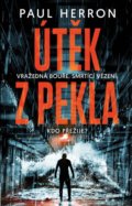 Kniha: Útěk z pekla (Paul Herron). Kalibr, 2022 Kniha: Útěk z pekla (Paul Herron). Kalibr, 2022