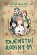 Kniha: Tajemství rodiny M. (Pavlína Jurková). Pikola, 2022 Kniha: Tajemství rodiny M. (Pavlína Jurková). Pikola, 2022