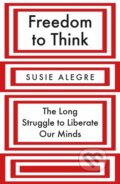 Kniha: Freedom to Think (Susie Alegre). Atlantic Books, 2022 Kniha: Freedom to Think (Susie Alegre). Atlantic Books, 2022