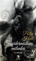 Kniha: Taxidermistova milenka (Polly Hall). Golden Dog, 2022 Kniha: Taxidermistova milenka (Polly Hall). Golden Dog, 2022