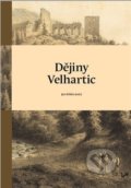 Kniha: Dějiny Velhartic (Jan Kilian). Pavel Ševčík - VEDUTA, 2022 Kniha: Dějiny Velhartic (Jan Kilian). Pavel Ševčík - VEDUTA, 2022