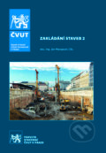 Kniha: Zakládání staveb 2 (Jan Masopust). ČVUT, 2022 Kniha: Zakládání staveb 2 (Jan Masopust). ČVUT, 2022