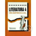 Kniha: Literatura pro 4.ročník SŠ (Věra Martinková). , 1994 Kniha: Literatura pro 4.ročník SŠ (Věra Martinková). , 1994