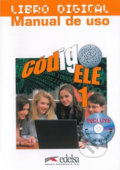 Kniha: Código ELE 1/A1 - Libro digital (CD-ROM) + Manual de uso (Edelsa). Edelsa, 2012 Kniha: Código ELE 1/A1 - Libro digital (CD-ROM) + Manual de uso (Edelsa). Edelsa, 2012