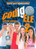 Kniha: Código ELE 2/A2 - Libro del profesor + CD (Belén Álvarez Doblas). Edelsa, 2012 Kniha: Código ELE 2/A2 - Libro del profesor + CD (Belén Álvarez Doblas). Edelsa, 2012