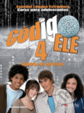 Kniha: Código ELE 4/B2 - Cuaderno de Ejercicios (Rosangela Dantas). Edelsa, 2014 Kniha: Código ELE 4/B2 - Cuaderno de Ejercicios (Rosangela Dantas). Edelsa, 2014