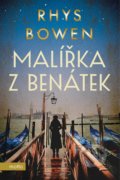 Kniha: Malířka z Benátek (Rhys Bowen). Motto, 2022 Kniha: Malířka z Benátek (Rhys Bowen). Motto, 2022
