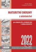 Kniha: Maturitní okruhy z účetnictví 2022 (Pavel Štohl a Vladislav Klička). Štohl - Vzdělávací středisko Znojmo, 2022 Kniha: Maturitní okruhy z účetnictví 2022 (Pavel Štohl a Vladislav Klička). Štohl - Vzdělávací středisko Znojmo, 2022