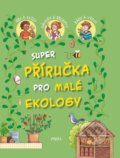 Kniha: Příručka pro malé ekology (Pikola). Pikola, 2022 Kniha: Příručka pro malé ekology (Pikola). Pikola, 2022
