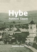 Kniha: Hybe - Pohltení časom (Stanislav Žiška). Society for Human studies, 2022 Kniha: Hybe - Pohltení časom (Stanislav Žiška). Society for Human studies, 2022