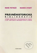 Kniha: Právněhistorická bibliografie (René Petráš). Karolinum, 2005 Kniha: Právněhistorická bibliografie (René Petráš). Karolinum, 2005
