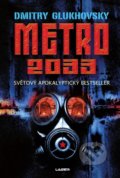 Metro 2033 - Dmitry Glukhovsky, Laser books, 2022