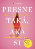 Kniha: Presne taká, aká si (Emily Nagoski), 2022 Kniha: Presne taká, aká si (Emily Nagoski), 2022