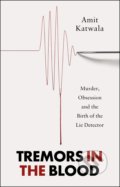 Kniha: Tremors in the Blood (Amit Katwala). HarperCollins, 2022 Kniha: Tremors in the Blood (Amit Katwala). HarperCollins, 2022