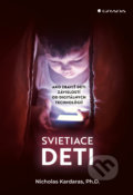 Kniha: Svietiace deti (Nicholas Kardaras). Grada, 2022 Kniha: Svietiace deti (Nicholas Kardaras). Grada, 2022