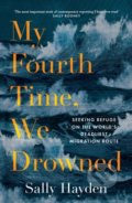 Kniha: My Fourth Time, We Drowned (Sally Hayden). HarperCollins, 2022 Kniha: My Fourth Time, We Drowned (Sally Hayden). HarperCollins, 2022
