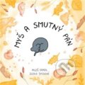 Kniha: Myš a smutný pán (Miloš Samek). Machart, 2022 Kniha: Myš a smutný pán (Miloš Samek). Machart, 2022