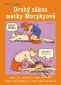 Kniha: Druhý zákon matky Murphyové (Bruce Lansky). Nakladatelství Aurora, 2003 Kniha: Druhý zákon matky Murphyové (Bruce Lansky). Nakladatelství Aurora, 2003