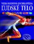 Kniha: Ľudské telo (Richard Walker). Slovart, 2003 Kniha: Ľudské telo (Richard Walker). Slovart, 2003