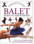 Kniha: Balet (Autorský kolektív), 2003 Kniha: Balet (Autorský kolektív), 2003