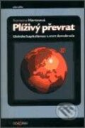 Kniha: Plíživý převrat (Noreena Hertzová). Dokořán, 2003 Kniha: Plíživý převrat (Noreena Hertzová). Dokořán, 2003