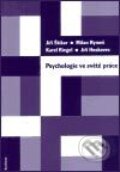 Kniha: Psychologie ve světě práce (Jiří Hoskovec, Jiří Štikar, Karel Riegel a Milan Rymeš). Karolinum, 2003 Kniha: Psychologie ve světě práce (Jiří Hoskovec, Jiří Štikar, Karel Riegel a Milan Rymeš). Karolinum, 2003