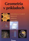 Kniha: Geometria v príkladoch (Autorský kolektiv). Didaktis, 2003 Kniha: Geometria v príkladoch (Autorský kolektiv). Didaktis, 2003