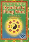 Západní symboly Feng Shui - Christine M. Bradler, Joachim Alfred P. Scheiner, Fontána, 2003
