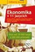 Kniha: Ekonomika v 11 jazycích (Autorský kolektív). Grada, 2003 Kniha: Ekonomika v 11 jazycích (Autorský kolektív). Grada, 2003