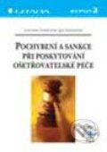 Kniha: Pochybení a sankce při poskytování ošetřovatelské péče (Jan Vondráček a Lubomír Vondráček). Grada, 2003 Kniha: Pochybení a sankce při poskytování ošetřovatelské péče (Jan Vondráček a Lubomír Vondráček). Grada, 2003