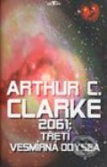 2061: Třetí vesmírná Odysea - Arthur C. Clarke, Alpress, 2003