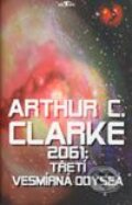 Kniha: 2061: Třetí vesmírná Odysea (Arthur C. Clarke), 2003 Kniha: 2061: Třetí vesmírná Odysea (Arthur C. Clarke), 2003