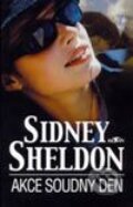 Kniha: Akce Soudný den (Sidney Sheldon). Alpress, 2003 Kniha: Akce Soudný den (Sidney Sheldon). Alpress, 2003
