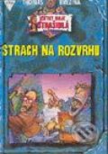 Kniha: Strach na rozvrhu (Thomas C. Brezina). Arkus, 2003 Kniha: Strach na rozvrhu (Thomas C. Brezina). Arkus, 2003