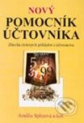 Kniha: Nový pomocník účtovníka (Amália Spitzová a kolektiv). Petrus, 2004 Kniha: Nový pomocník účtovníka (Amália Spitzová a kolektiv). Petrus, 2004