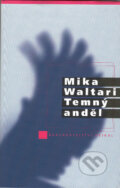 Kniha: Temný anděl (Mika Waltari). Hejkal, 2000 Kniha: Temný anděl (Mika Waltari). Hejkal, 2000