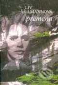 Kniha: Premena (Liv Ullmann). Q111, 2003 Kniha: Premena (Liv Ullmann). Q111, 2003