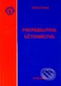 Kniha: Propedeutika účtovníctva (Zoltán Takács). Eurounion, 2003 Kniha: Propedeutika účtovníctva (Zoltán Takács). Eurounion, 2003