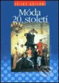 Kniha: Dějiny odívání - Móda 20.století (Jana Máchalová). Nakladatelství Lidové noviny, 2003 Kniha: Dějiny odívání - Móda 20.století (Jana Máchalová). Nakladatelství Lidové noviny, 2003