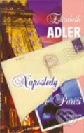 Kniha: Naposledy v Paríži (Elizabeth Adlerová). Remedium, 2003 Kniha: Naposledy v Paríži (Elizabeth Adlerová). Remedium, 2003
