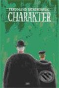 Kniha: Charakter (Ferdinand Bordewijk). Európa, 2003 Kniha: Charakter (Ferdinand Bordewijk). Európa, 2003