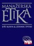 Kniha: Manažerská etika (Jiří Bláha a Zdenek Dytrt). Management Press, 2003 Kniha: Manažerská etika (Jiří Bláha a Zdenek Dytrt). Management Press, 2003