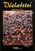 Kniha: Včelařství (Vladimír Veselý a kolektiv). Brázda, 2007 Kniha: Včelařství (Vladimír Veselý a kolektiv). Brázda, 2007