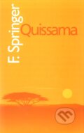 Kniha: Quissama (F. Springer). Slovart, 2003 Kniha: Quissama (F. Springer). Slovart, 2003