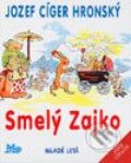 Kniha: Smelý Zajko (Jozef Cíger Hronský) Kniha: Smelý Zajko (Jozef Cíger Hronský)
